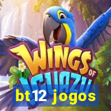 bt12 jogos